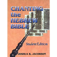 Chanting The Hebrew Bible (student Edition) [Paperback]