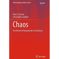 Chaos: The World of Nonperiodic Oscillations [Paperback]