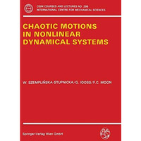 Chaotic Motions in Nonlinear Dynamical Systems [Paperback]