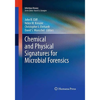 Chemical and Physical Signatures for Microbial Forensics [Paperback]