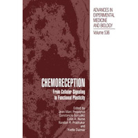 Chemoreception: From Cellular Signaling to Functional Plasticity [Paperback]