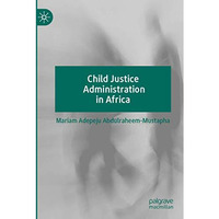 Child Justice Administration in Africa [Paperback]