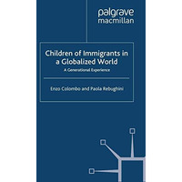 Children of Immigrants in a Globalized World: A Generational Experience [Paperback]