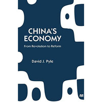 Chinas Economy: From Revolution to Reform [Paperback]