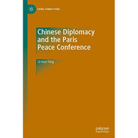 Chinese Diplomacy and the Paris Peace Conference [Hardcover]