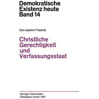 Christliche Gerechtigkeit und Verfassungsstaat [Paperback]