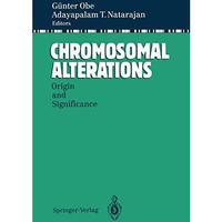 Chromosomal Alterations: Origin and Significance [Paperback]