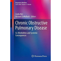 Chronic Obstructive Pulmonary Disease: Co-Morbidities and Systemic Consequences [Hardcover]