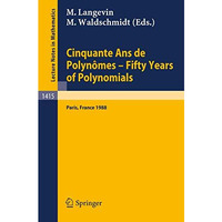 Cinquante Ans de Polynomes - Fifty Years of Polynomials: Proceedings of a Confer [Paperback]