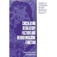 Circulating Regulatory Factors and Neuroendocrine Function [Paperback]