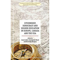 Citizenship, Democracy and Higher Education in Europe, Canada and the USA [Paperback]