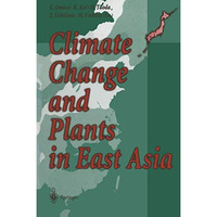 Climate Change and Plants in East Asia [Paperback]