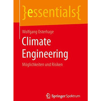 Climate Engineering: M?glichkeiten und Risiken [Paperback]