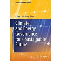 Climate and Energy Governance for a Sustainable Future [Hardcover]