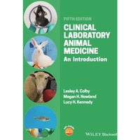 Clinical Laboratory Animal Medicine: An Introduction [Paperback]