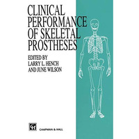 Clinical Performance of Skeletal Prostheses [Paperback]