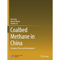 Coalbed Methane in China: Geological Theory and Development [Paperback]