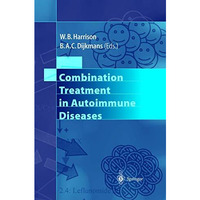 Combination Treatment in Autoimmune Diseases [Paperback]