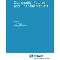 Commodity, Futures and Financial Markets [Hardcover]