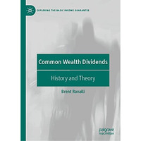 Common Wealth Dividends: History and Theory [Hardcover]