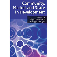 Community, Market and State in Development [Hardcover]