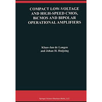 Compact Low-Voltage and High-Speed CMOS, BiCMOS and Bipolar Operational Amplifie [Paperback]