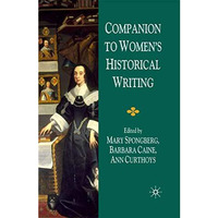 Companion to Women's Historical Writing [Hardcover]