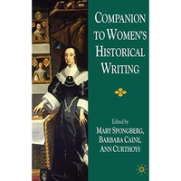 Companion to Women's Historical Writing [Paperback]