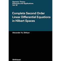 Complete Second Order Linear Differential Equations in Hilbert Spaces [Paperback]