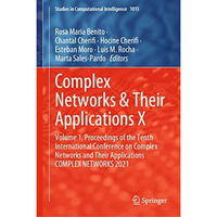 Complex Networks & Their Applications X: Volume 1, Proceedings of the Tenth  [Hardcover]