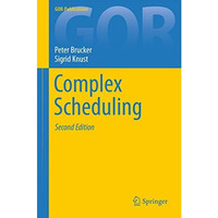 Complex Scheduling [Hardcover]