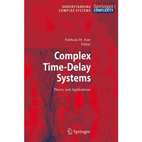 Complex Time-Delay Systems: Theory and Applications [Paperback]