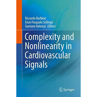 Complexity and Nonlinearity in Cardiovascular Signals [Hardcover]