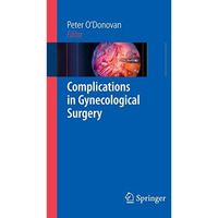 Complications in Gynecological Surgery [Paperback]