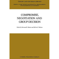 Compromise, Negotiation and Group Decision [Paperback]