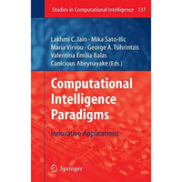 Computational Intelligence Paradigms: Innovative Applications [Paperback]