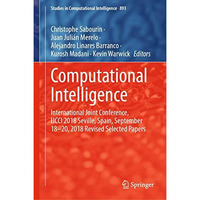 Computational Intelligence: International Joint Conference, IJCCI 2018 Seville,  [Hardcover]