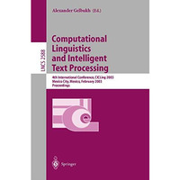 Computational Linguistics and Intelligent Text Processing: 4th International Con [Paperback]