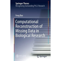 Computational Reconstruction of Missing Data in Biological Research [Paperback]