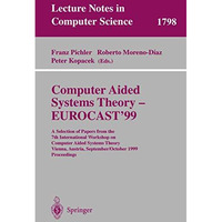 Computer Aided Systems Theory - EUROCAST'99: A Selection of Papers from the 7th  [Paperback]