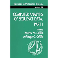 Computer Analysis of Sequence Data, Part I [Paperback]