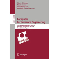 Computer Performance Engineering: 16th European Workshop, EPEW 2019, Milan, Ital [Paperback]