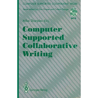 Computer Supported Collaborative Writing [Paperback]