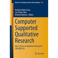 Computer Supported Qualitative Research: New Trends on Qualitative Research (WCQ [Paperback]