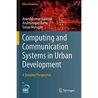 Computing and Communication Systems in Urban Development: A Detailed Perspective [Paperback]