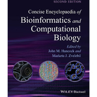 Concise Encyclopaedia of Bioinformatics and Computational Biology [Paperback]