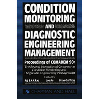 Condition Monitoring and Diagnostic Engineering Management: Proceeding of COMADE [Paperback]