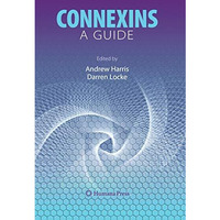 Connexins: A Guide [Hardcover]