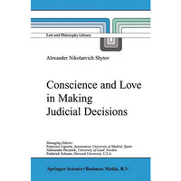 Conscience and Love in Making Judicial Decisions [Paperback]