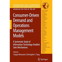 Consumer-Driven Demand and Operations Management Models: A Systematic Study of I [Hardcover]